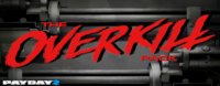 Payday 2 The OVERKILL Pack Review